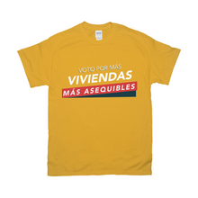 Load image into Gallery viewer, Voto por mas viviendas mas asequibles T-Shirts