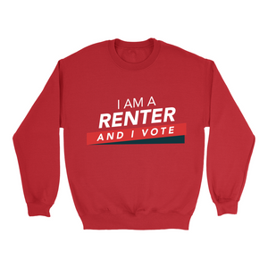 I am a Renter and I Vote Sweatshirts