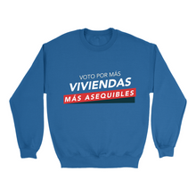 Load image into Gallery viewer, Voto por Mas Viviendas Sweatshirts