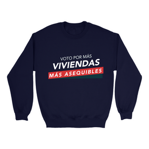Voto por Mas Viviendas Sweatshirts