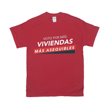 Load image into Gallery viewer, Voto por mas viviendas mas asequibles T-Shirts