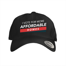 Load image into Gallery viewer, I vote for more affordable homes Dad Caps