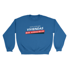 Load image into Gallery viewer, Voto por Mas Viviendas Sweatshirts