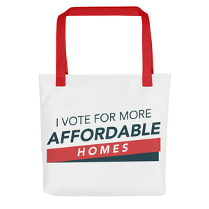 I vote for more affordable homes Tote bag