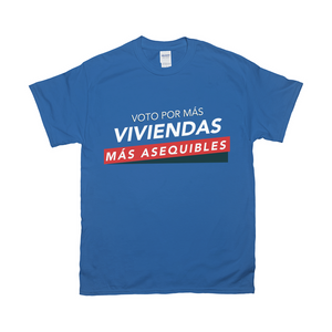 Voto por mas viviendas mas asequibles T-Shirts