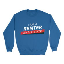 Load image into Gallery viewer, I am a Renter and I Vote Sweatshirts