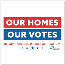 Load image into Gallery viewer, Our homes, out votes stickers
