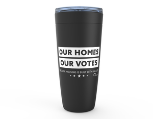 Our Homes, Our Votes Viking Tumblers